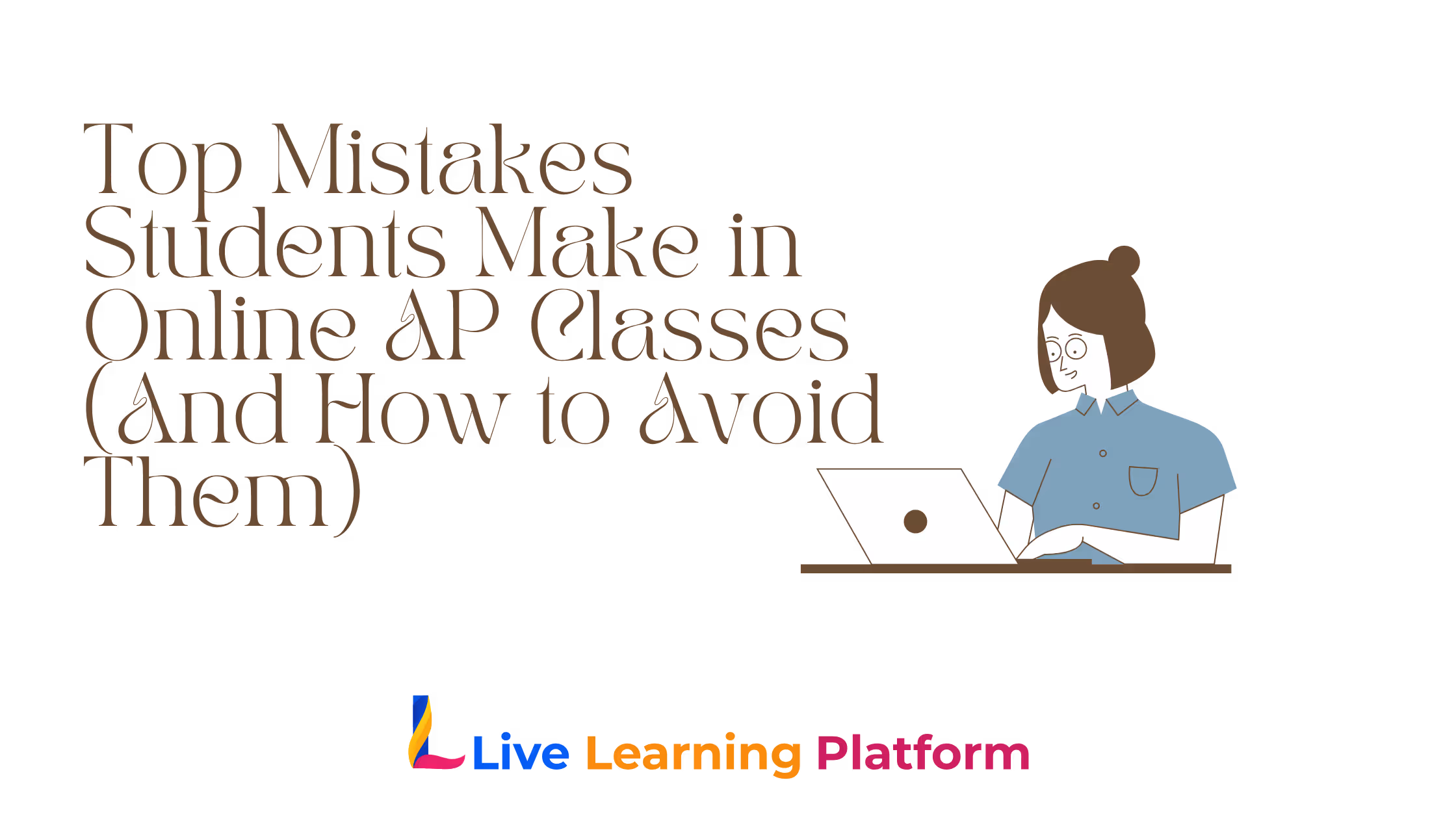 Top Mistakes Students Make in Online AP Classes (And How to Avoid Them)