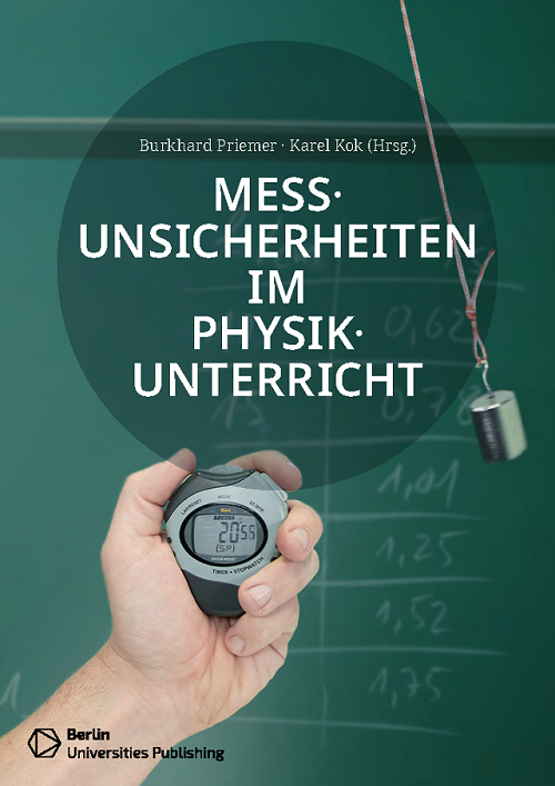 Scientific Highlight: Messunsicherheiten im Physikunterricht -  Burkhard Priemer & Karel Kok (Hrsg.)