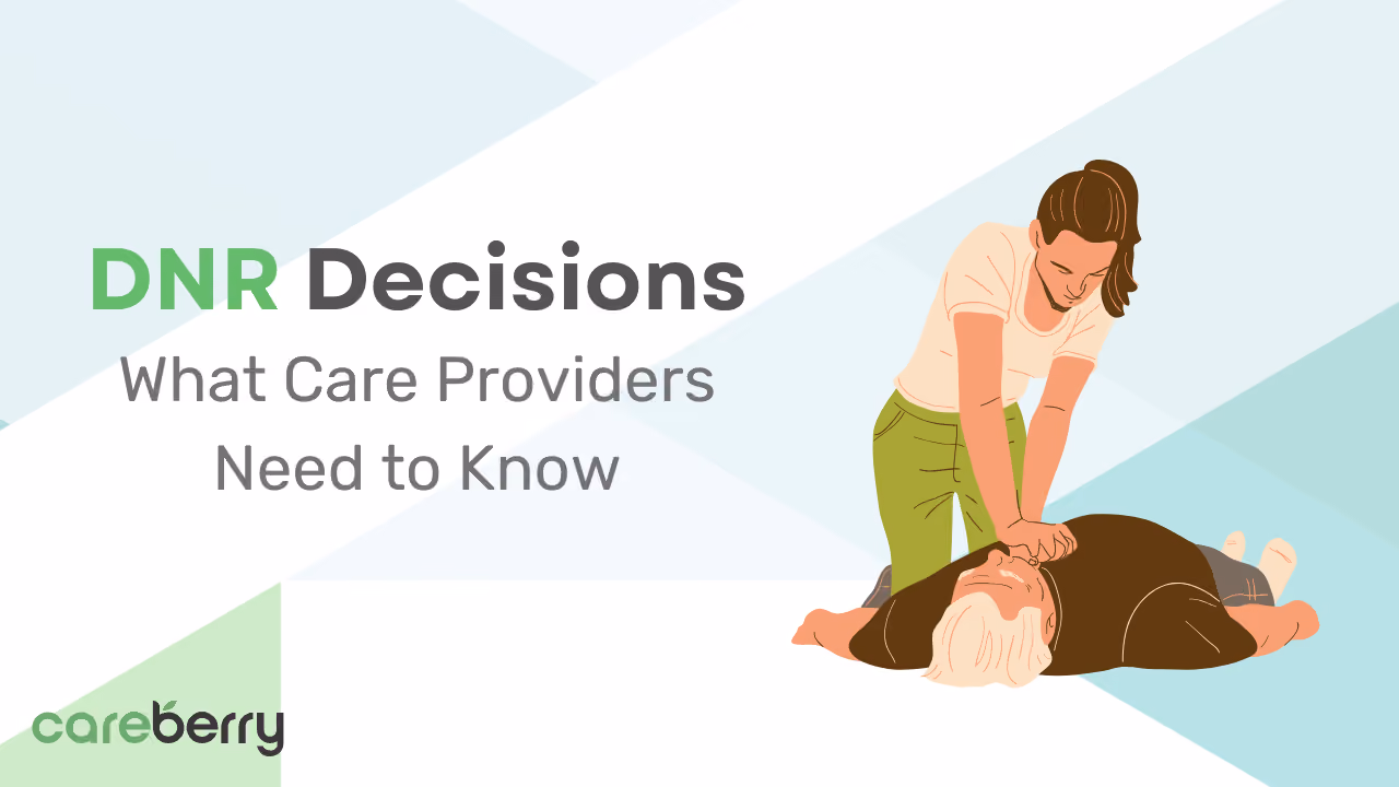 How Should Care Companies Handle a DNR? Image - Careberry