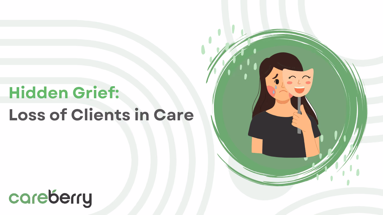 Hidden Grief: Loss of Clients in Care Image - Careberry