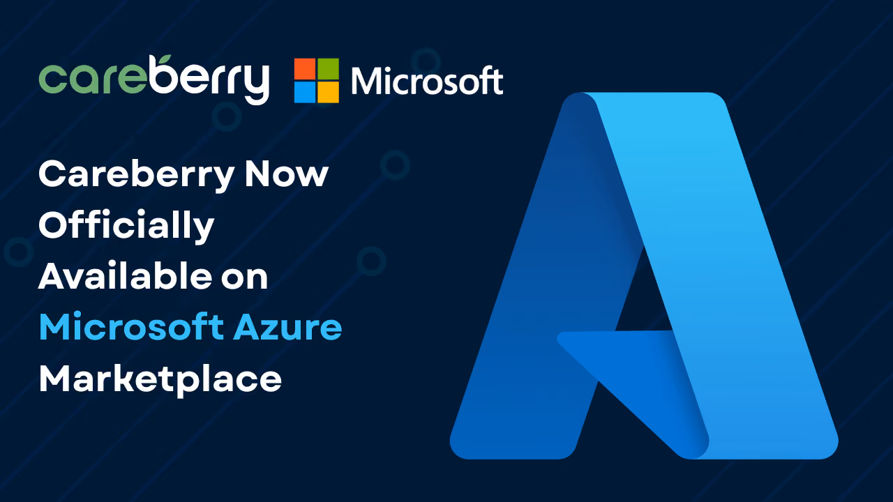 Careberry Now Officially Available on Microsoft Marketplace