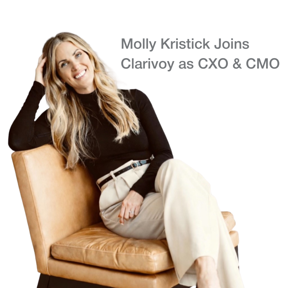 Clarivoy Appoints Molly Kristick as CXO & CMO to Unify Marketing, Customer Success, and Brand Strategy