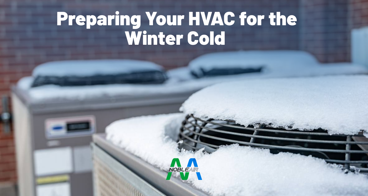 Preparing Your HVAC for the Cold 