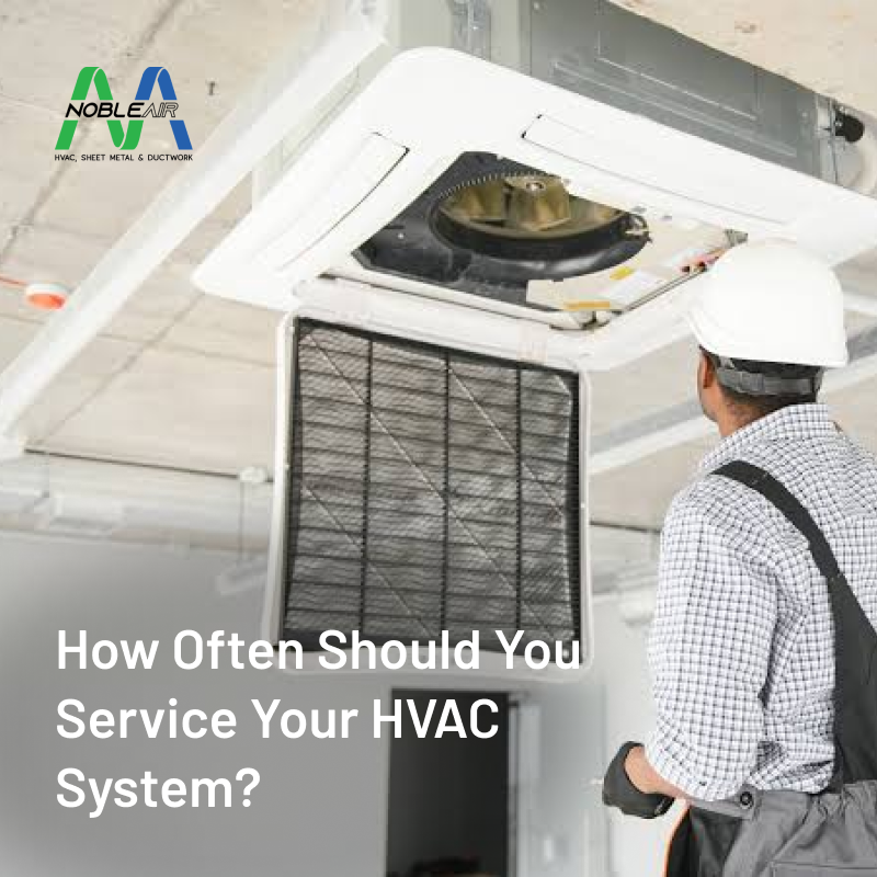 How Often Should You Service Your HVAC System? 