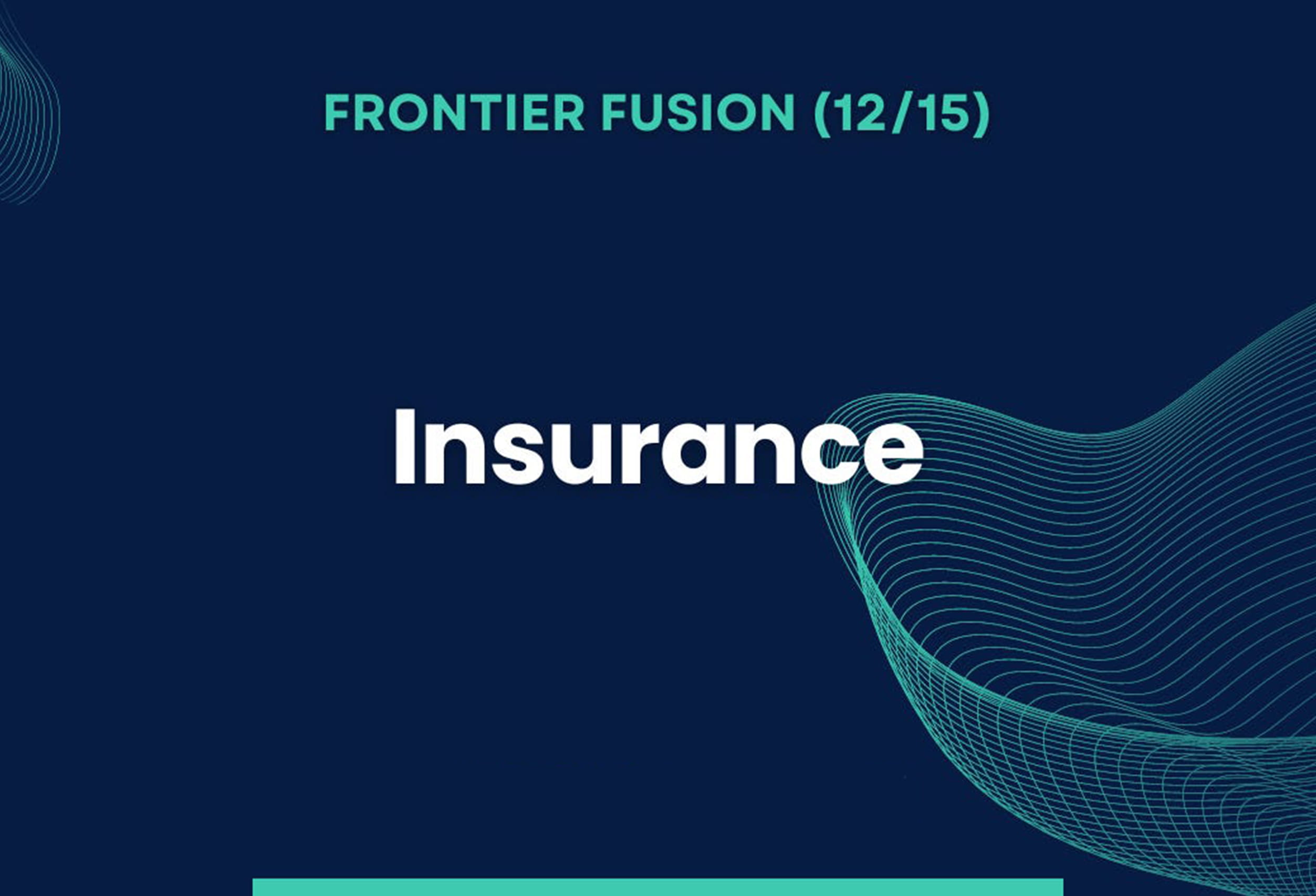 Frontier Fusion - Insurance (12/15)