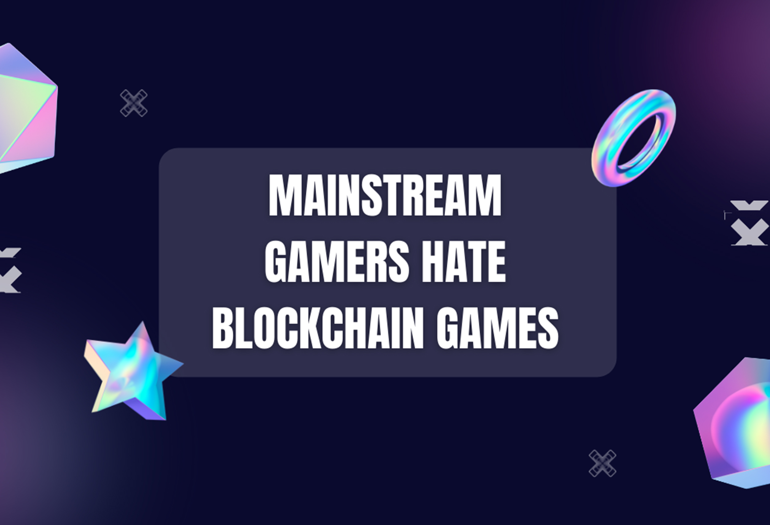 Mainstream Gamers Hate Blockchain Games