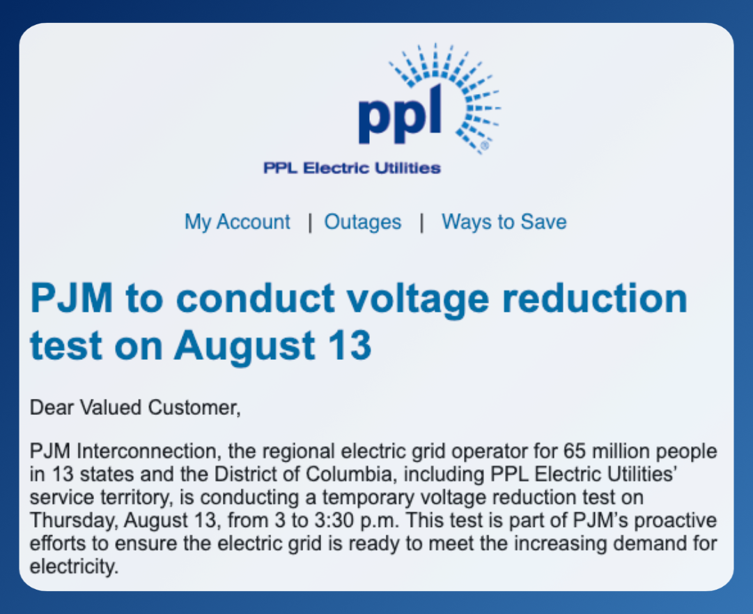 A customer notice from PPL Electric Utilities titled 'PJM to conduct voltage reduction test on August 13.' The text informs customers that PJM Interconnection will conduct a temporary voltage reduction test on Thursday, August 13, from 3 to 3:30 p.m. to ensure the electric grid is prepared for increasing electricity demand.