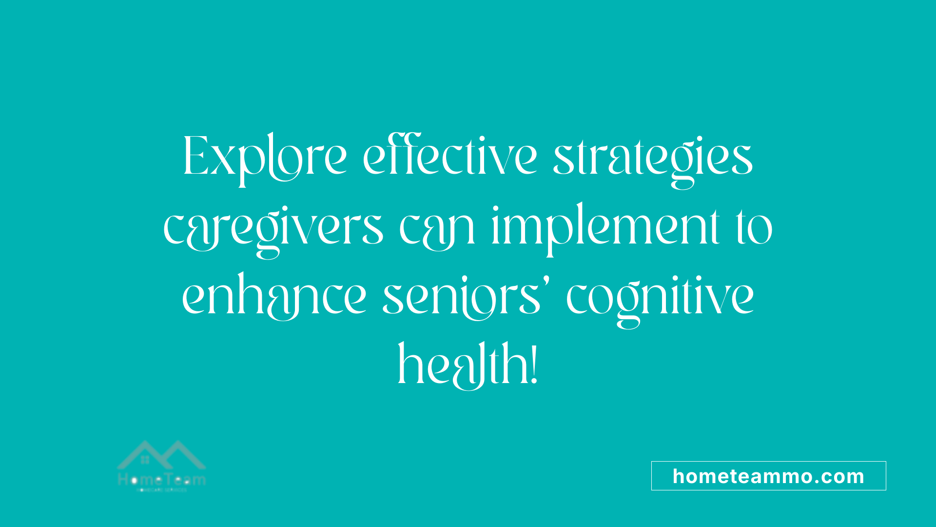 Explore effective strategies caregivers can implement to enhance seniors' cognitive health!