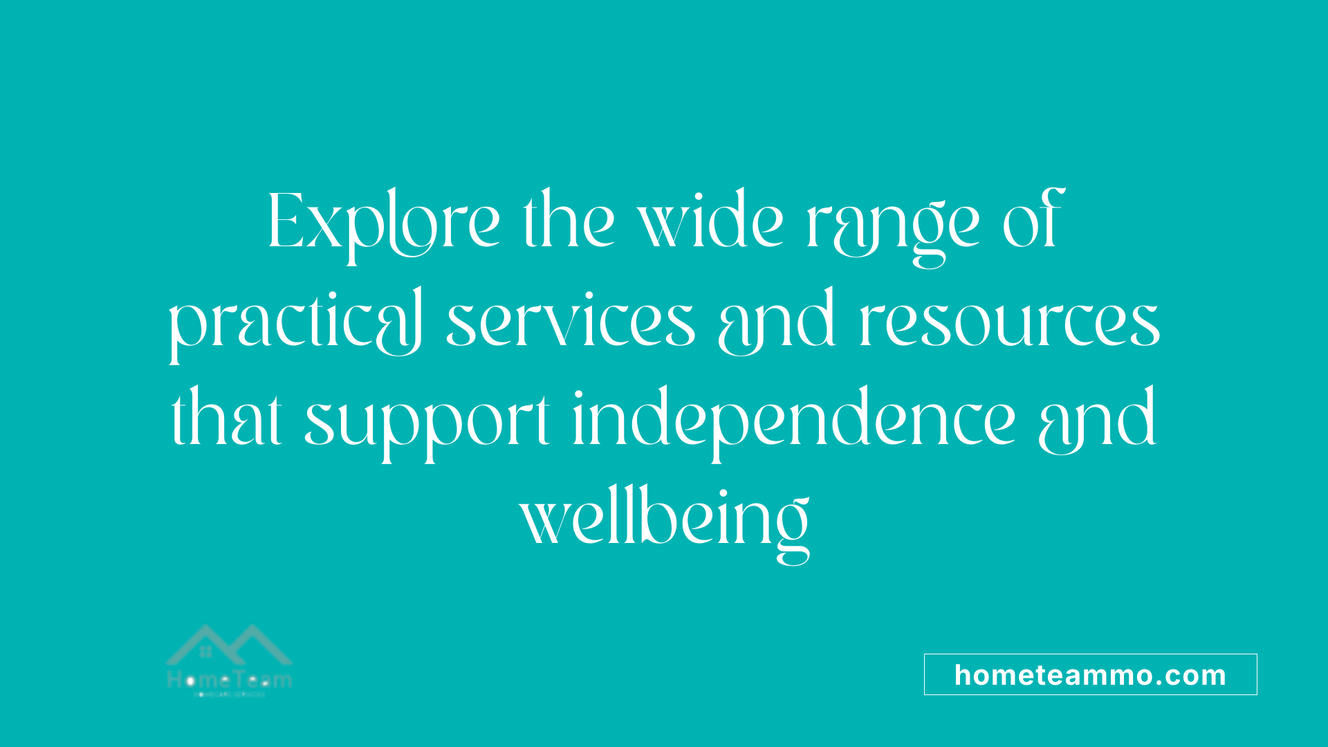 Explore the wide range of practical services and resources that support independence and wellbeing