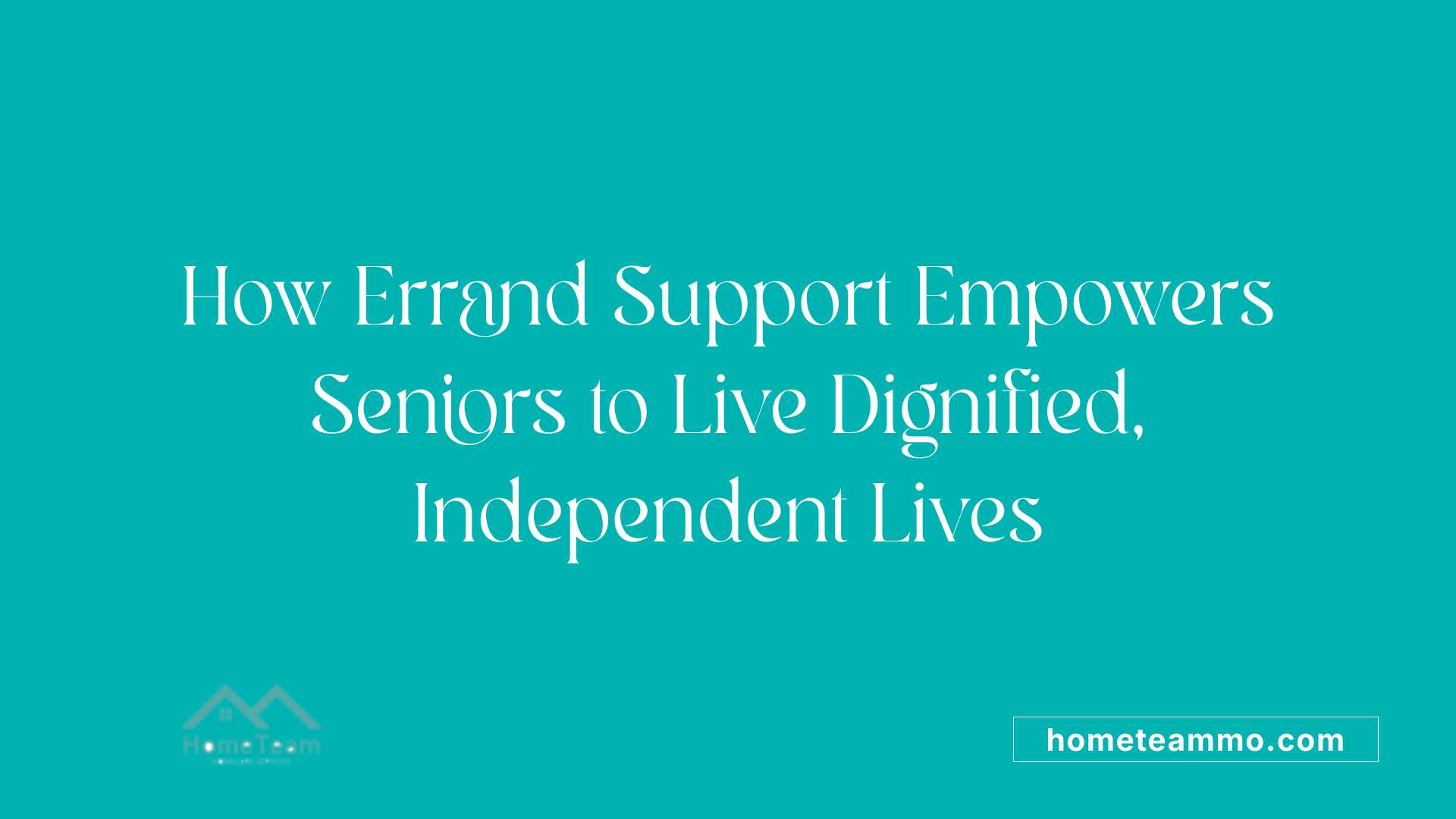 How Errand Support Empowers Seniors to Live Dignified, Independent Lives