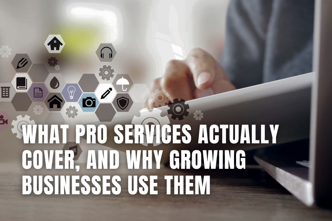 What PRO Services Actually Cover, and Why Growing Businesses Use Them