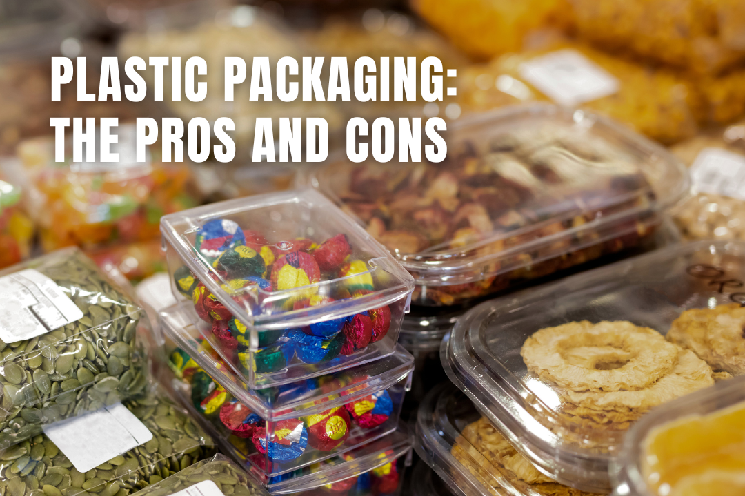 Plastic Packaging: The Pros And Cons