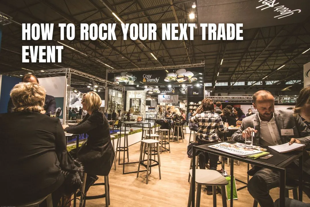 How to Rock Your Next Trade Event