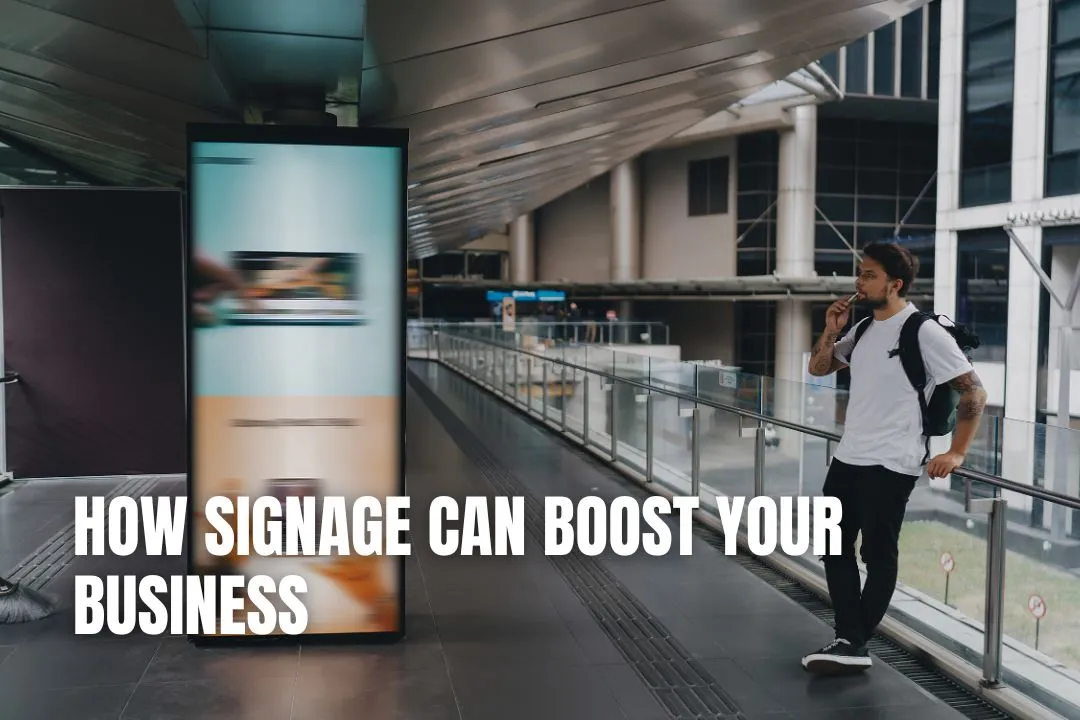 How Signage Can Boost Your Business