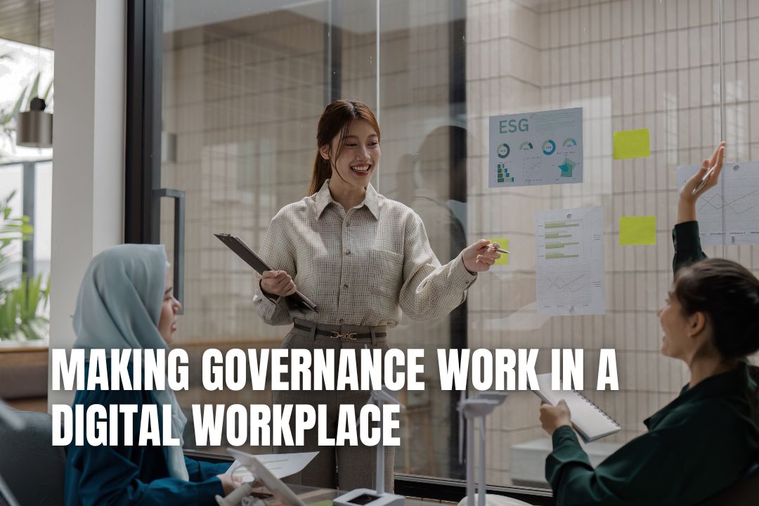 Making Governance Work in a Digital Workplace