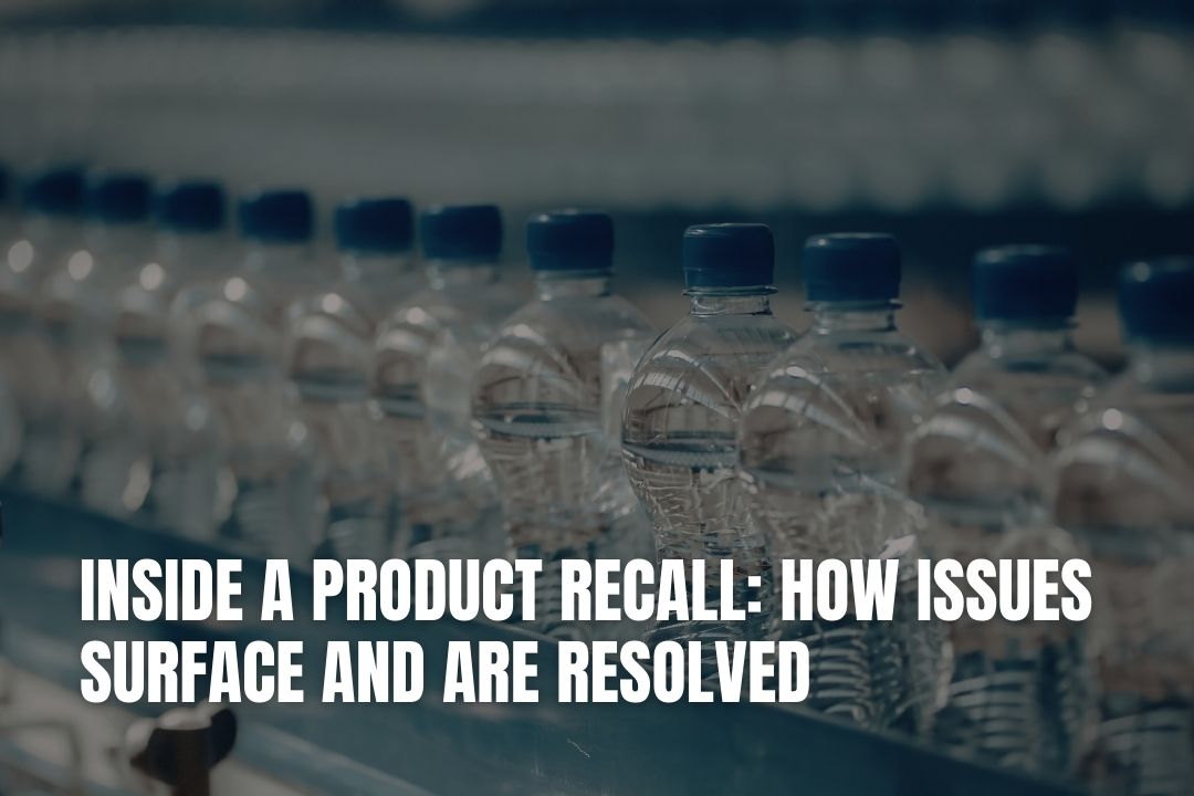 Inside A Product Recall: How Issues Surface And Are Resolved