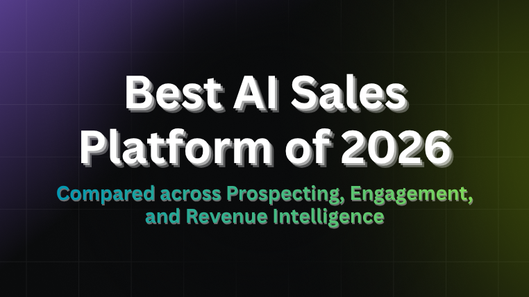  AI sales platform comparison 2026 thumbnail spanning prospecting, engagement, and revenue intelligence