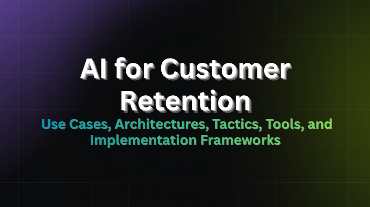 AI for customer retention article thumbnail covering use cases, tools, and implementation frameworks