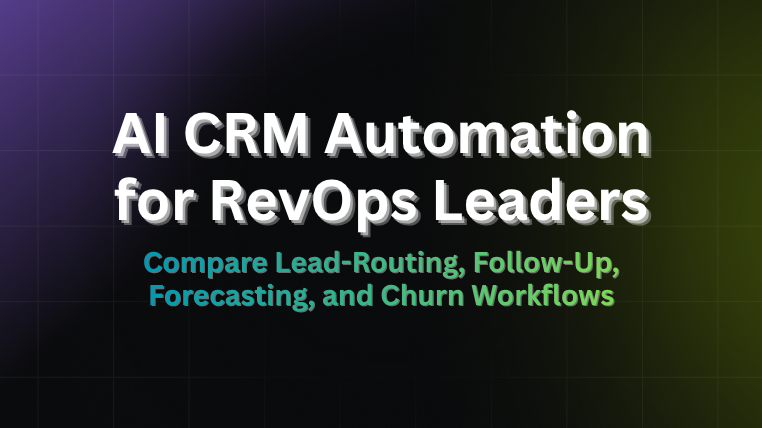 AI CRM automation guide thumbnail for RevOps lead-routing, forecasting, and churn workflows