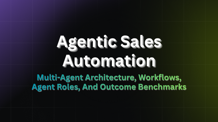 Agentic sales automation guide cover: multi-agent architecture, workflows, agent roles, and outcome benchmarks