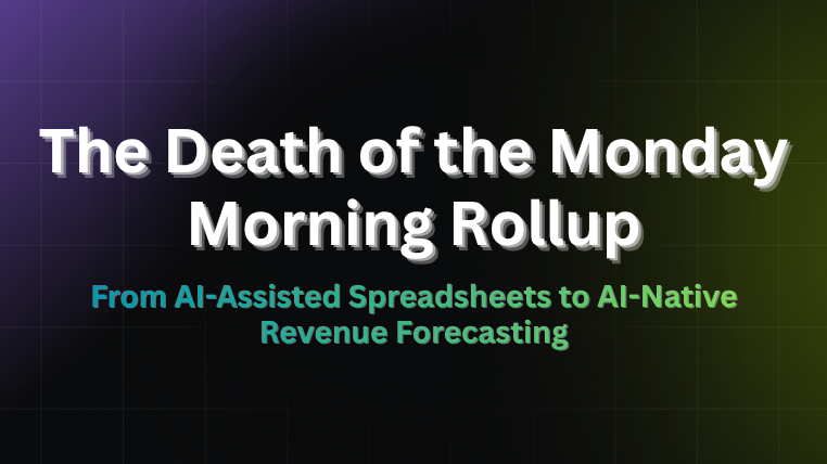 From AI-Assisted Spreadsheets to AI-Native Revenue Forecasting
