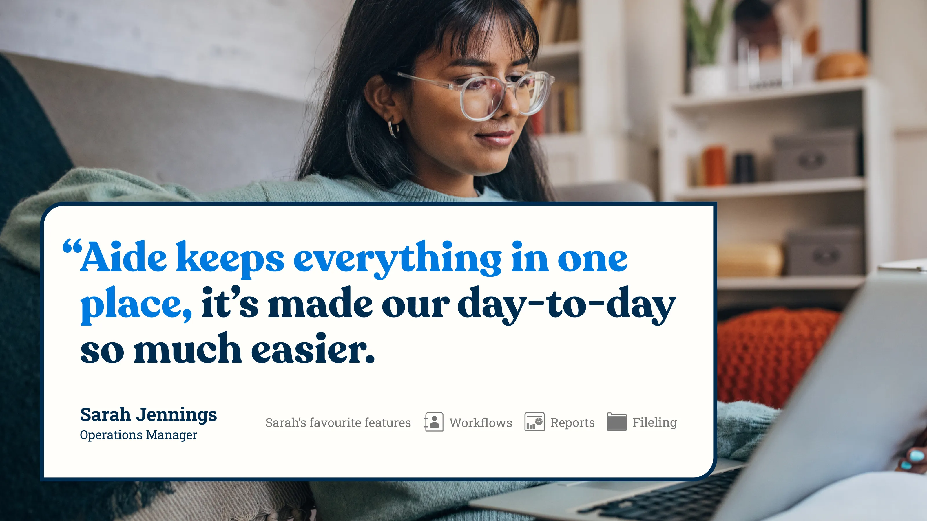 Woman working on a laptop with customer testimonial text: “Aide keeps everything in one place, it’s made our day-to-day so much easier.” for AideCRM, a CRM for charities