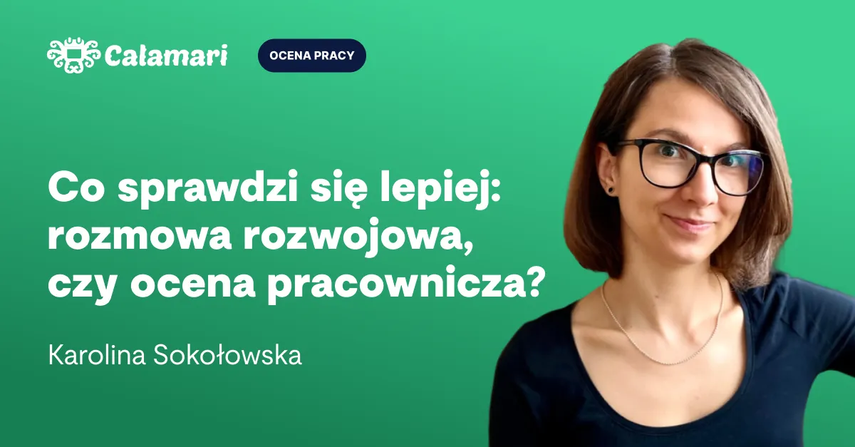Rozmowa rozwojowa, czy ocena pracownicza — co się lepiej sprawdzi w Twojej organizacji?