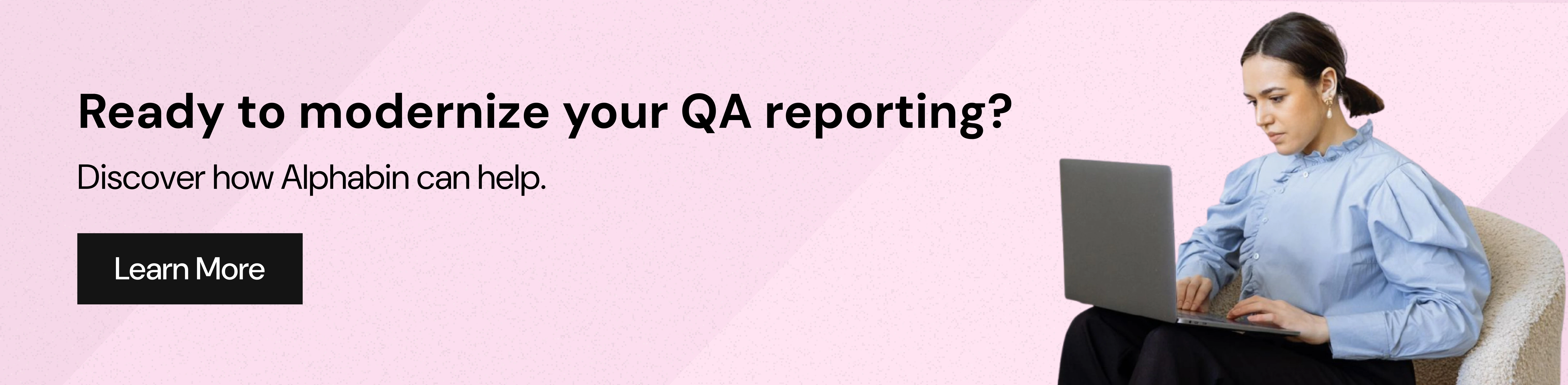 Modernize Your QA Reporting with Alphabin