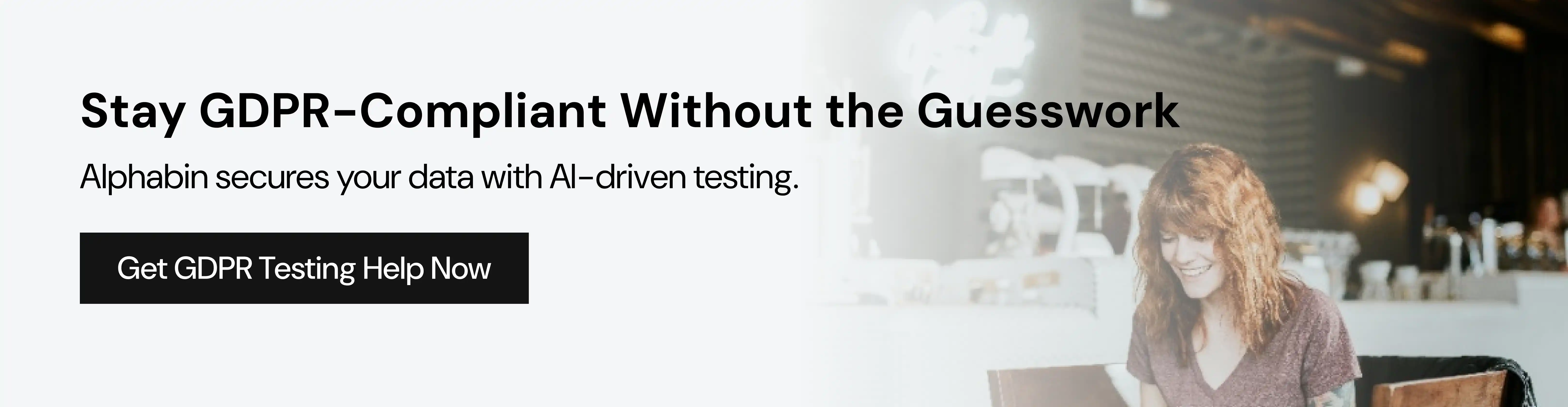 Stay GDPR Compliant Without the Guesswork