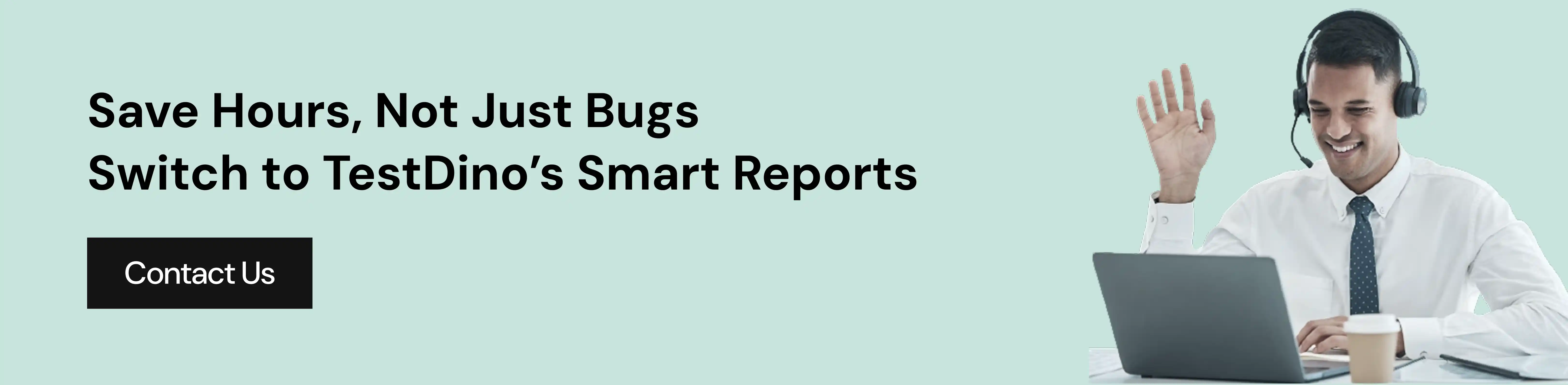 Save Hours, Not Just Bugs.