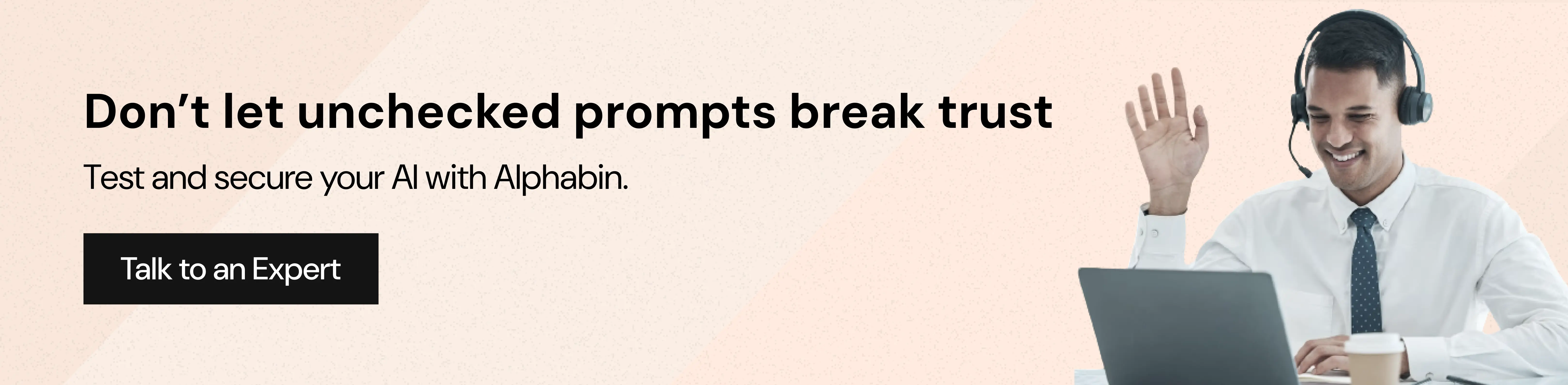 Don’t Let Unchecked Prompts Break Trust