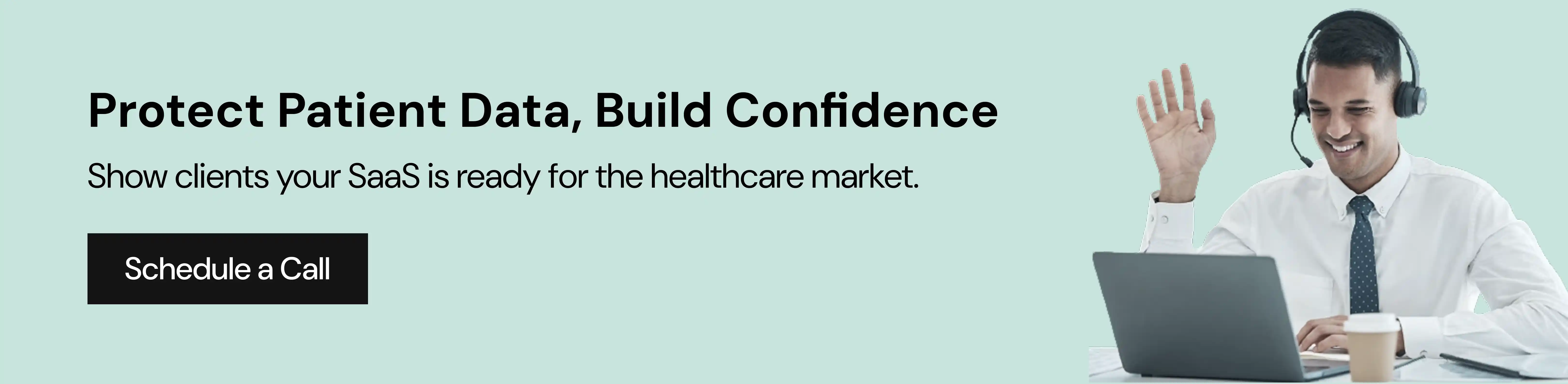 Protect Patient Data, Build Confidence