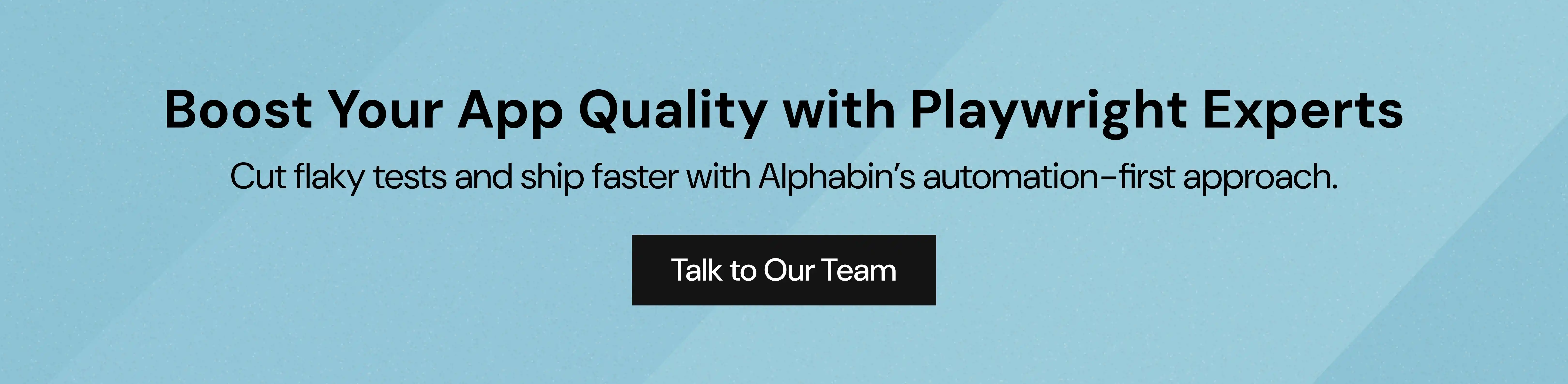 Boost Your App Quality with Playwright Experts