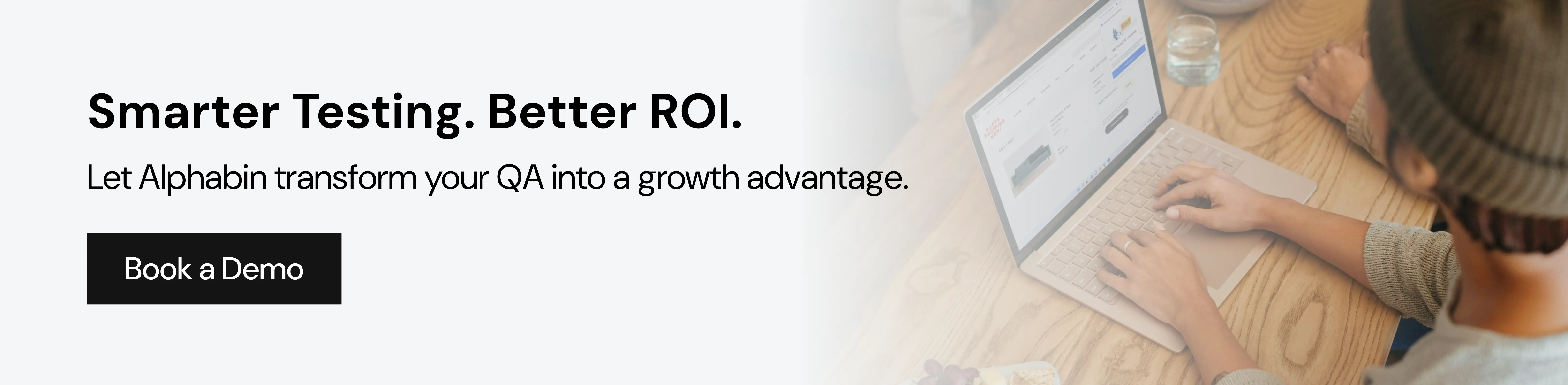 Smarter Testing. Better ROI.