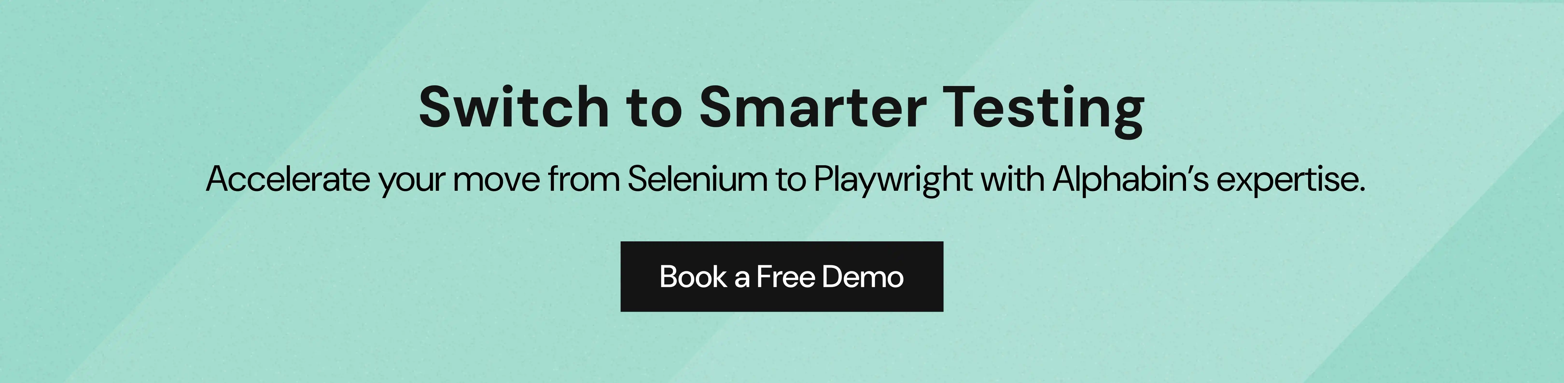Switch to Smarter Testing