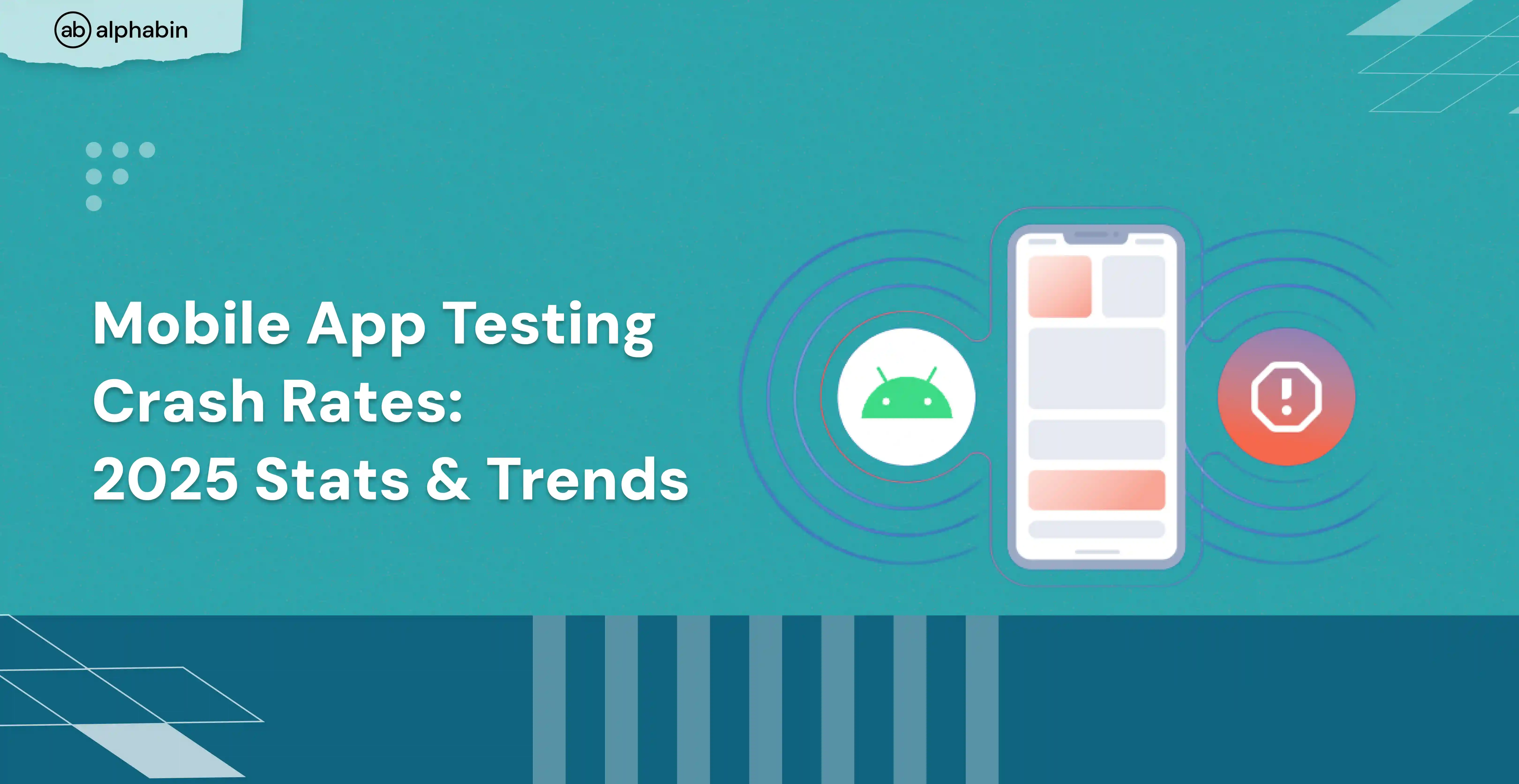 Mobile App Testing Crash Rates: 2025 Stats & Trends