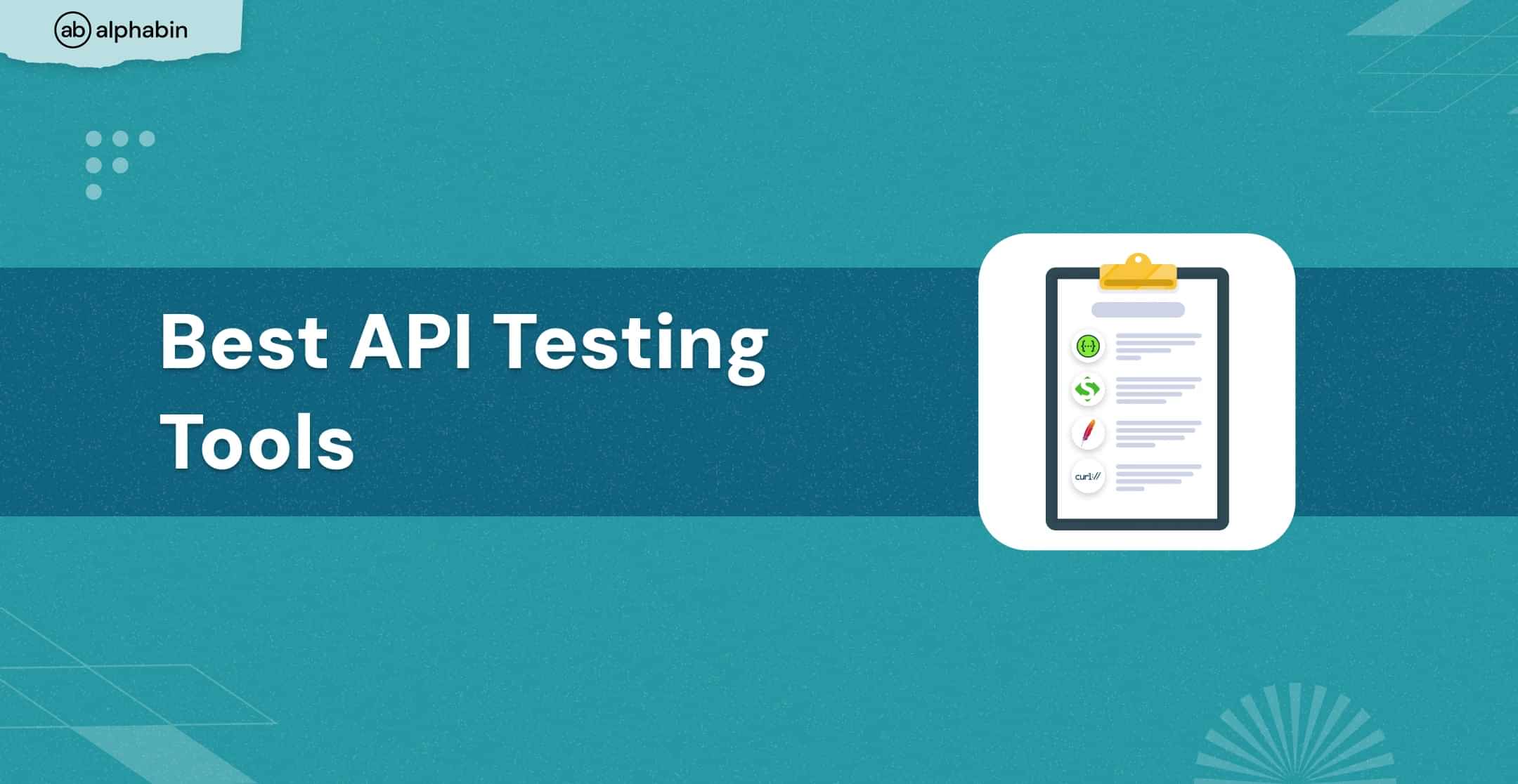 Top 21 API Testing Tools