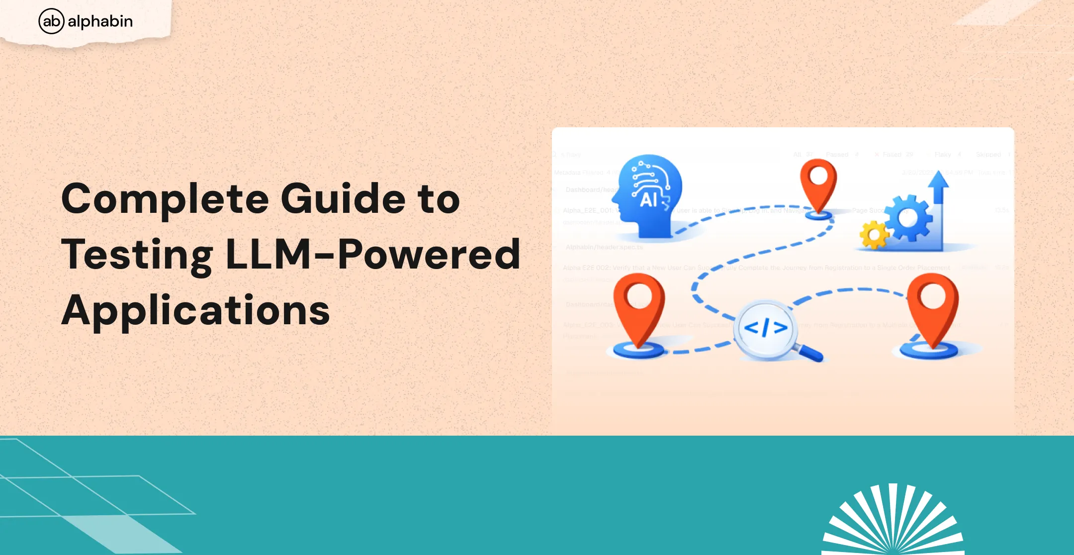 Complete Guide to Testing LLM-Powered Applications