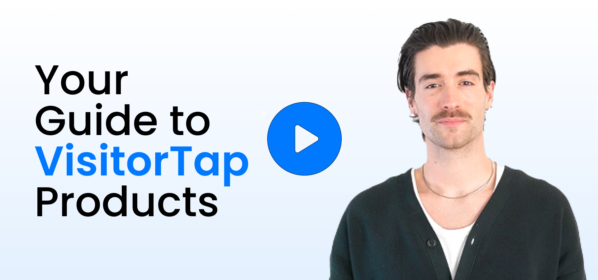 VisitorTap Product Guide