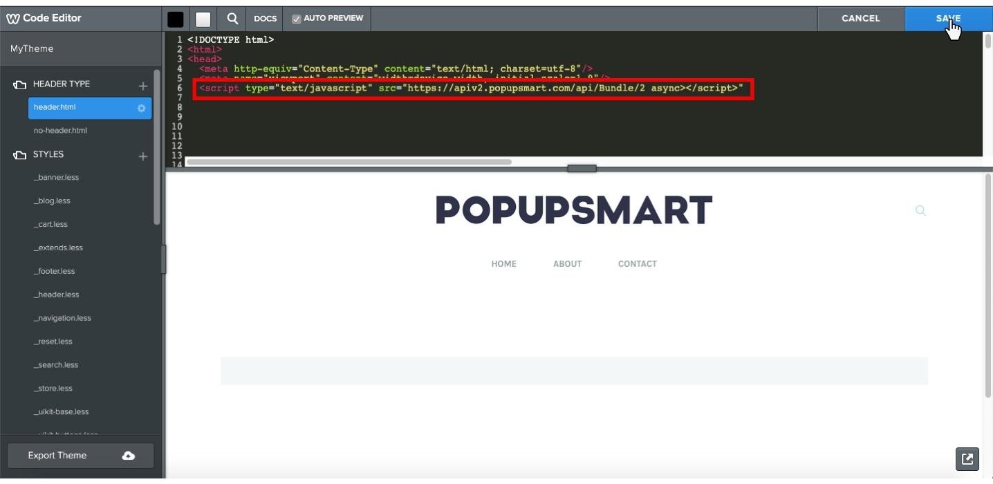 Paste popupsmart popup code to your Weebly website source code before closing head