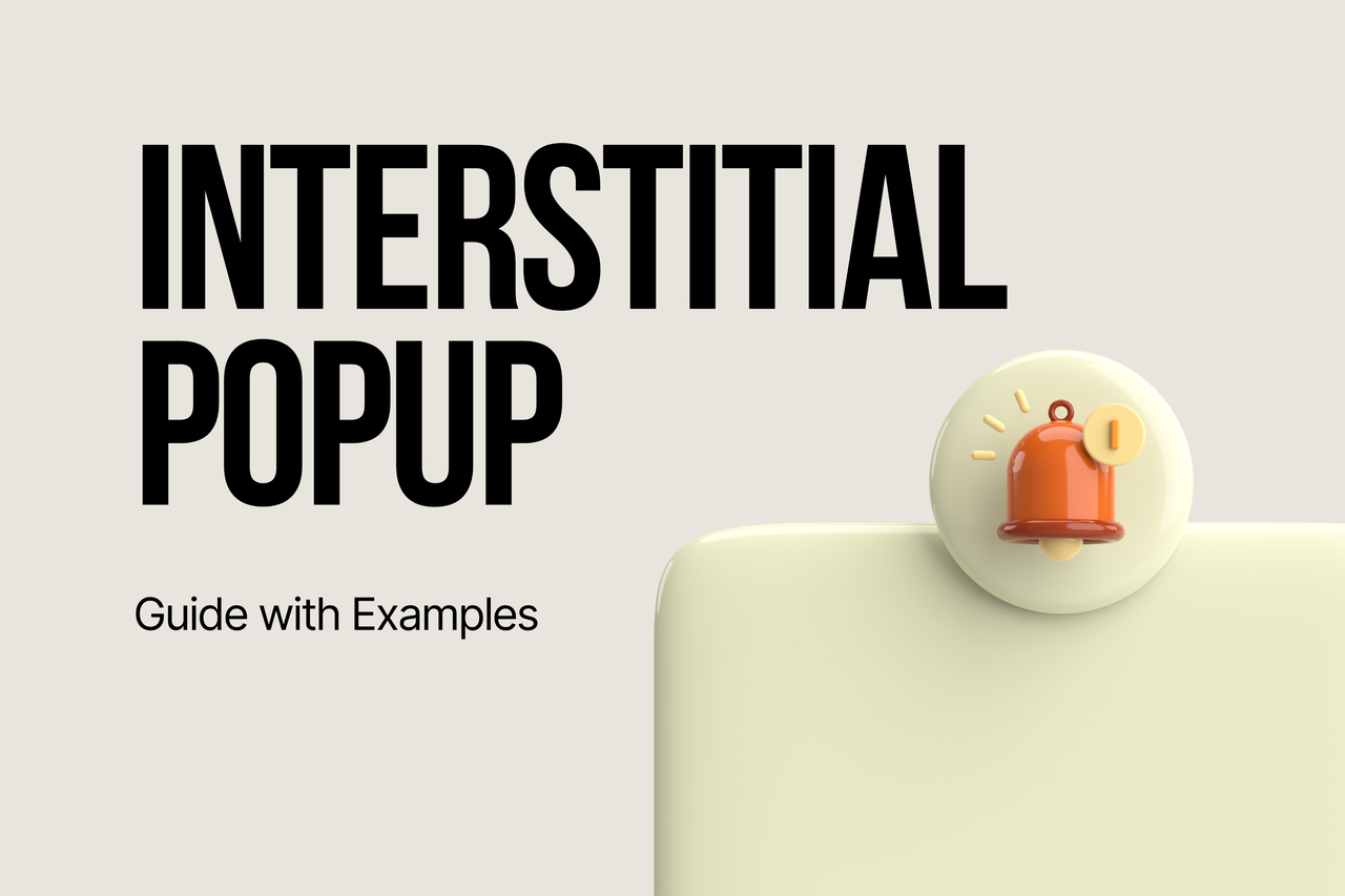 Cover image with the title "What Is an Interstitial Popup? Guide with Examples for 2025"