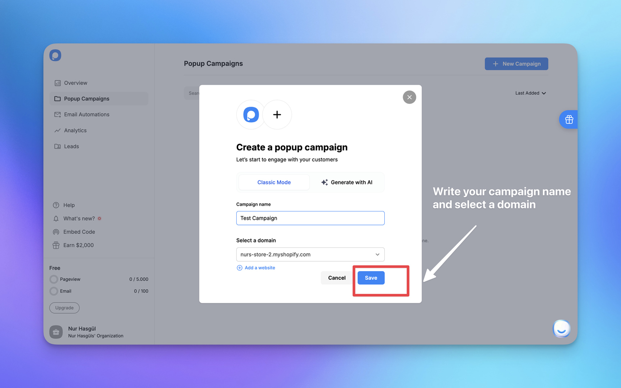 Popupsmart Create a popup campaign window showing the Campaign name and Select a domain fields, with the Save button highlighted to confirm the new popup campaign.