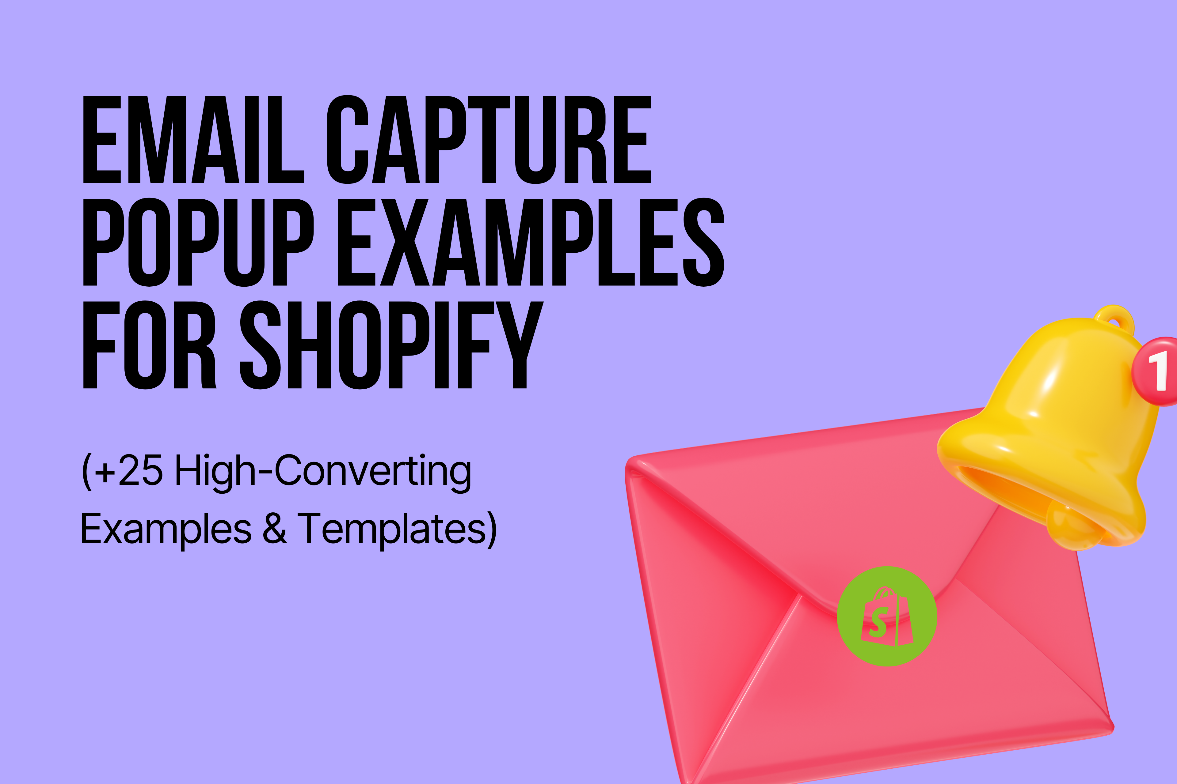 Email Capture Popup Examples for Shopify (+25 High-Converting Examples & Templates)