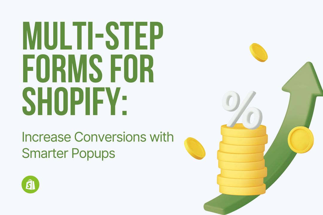 Multi-Step Forms for Shopify: The Secret to Higher Conversion Rates
