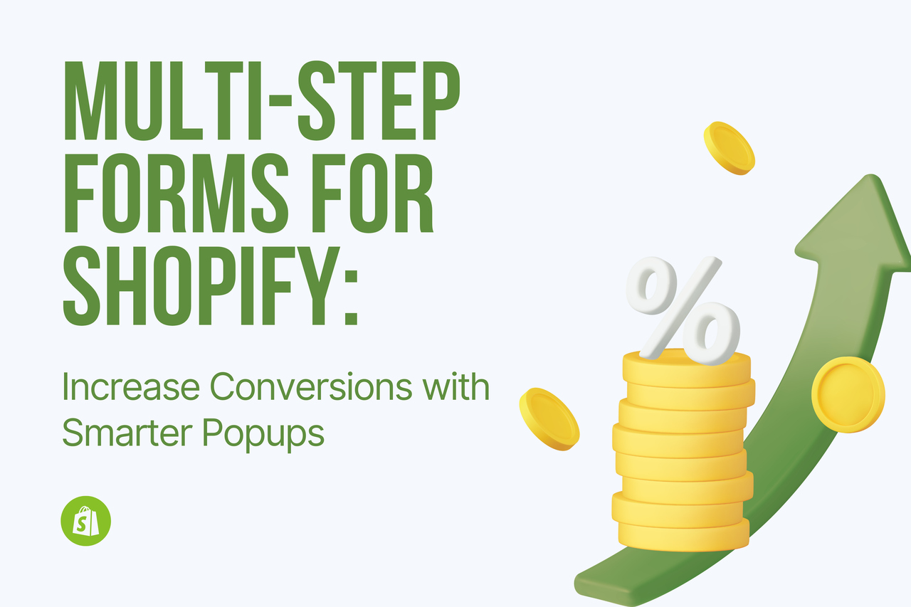 A graphic promoting multi-step forms for Shopify, featuring coins, an upward arrow, and text on increasing conversion rates with smarter popups.