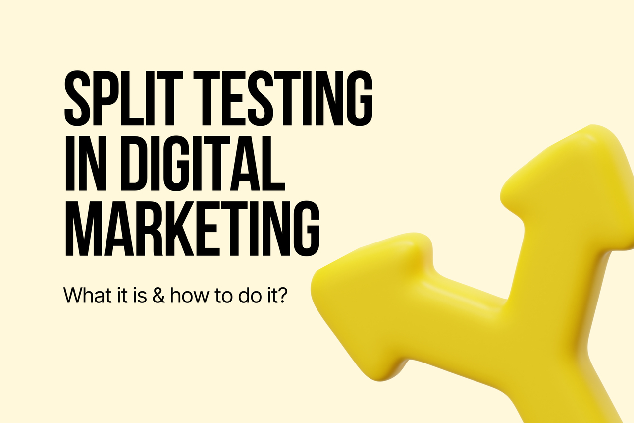 Split Testing in Digital Marketing: Definition & How it Works