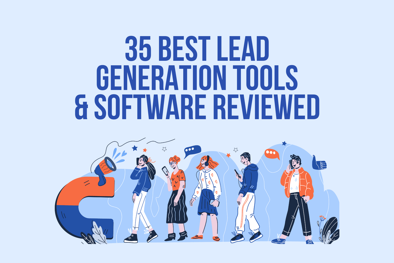 The 35 Best Lead Generation Tools You Should Use in 2025
