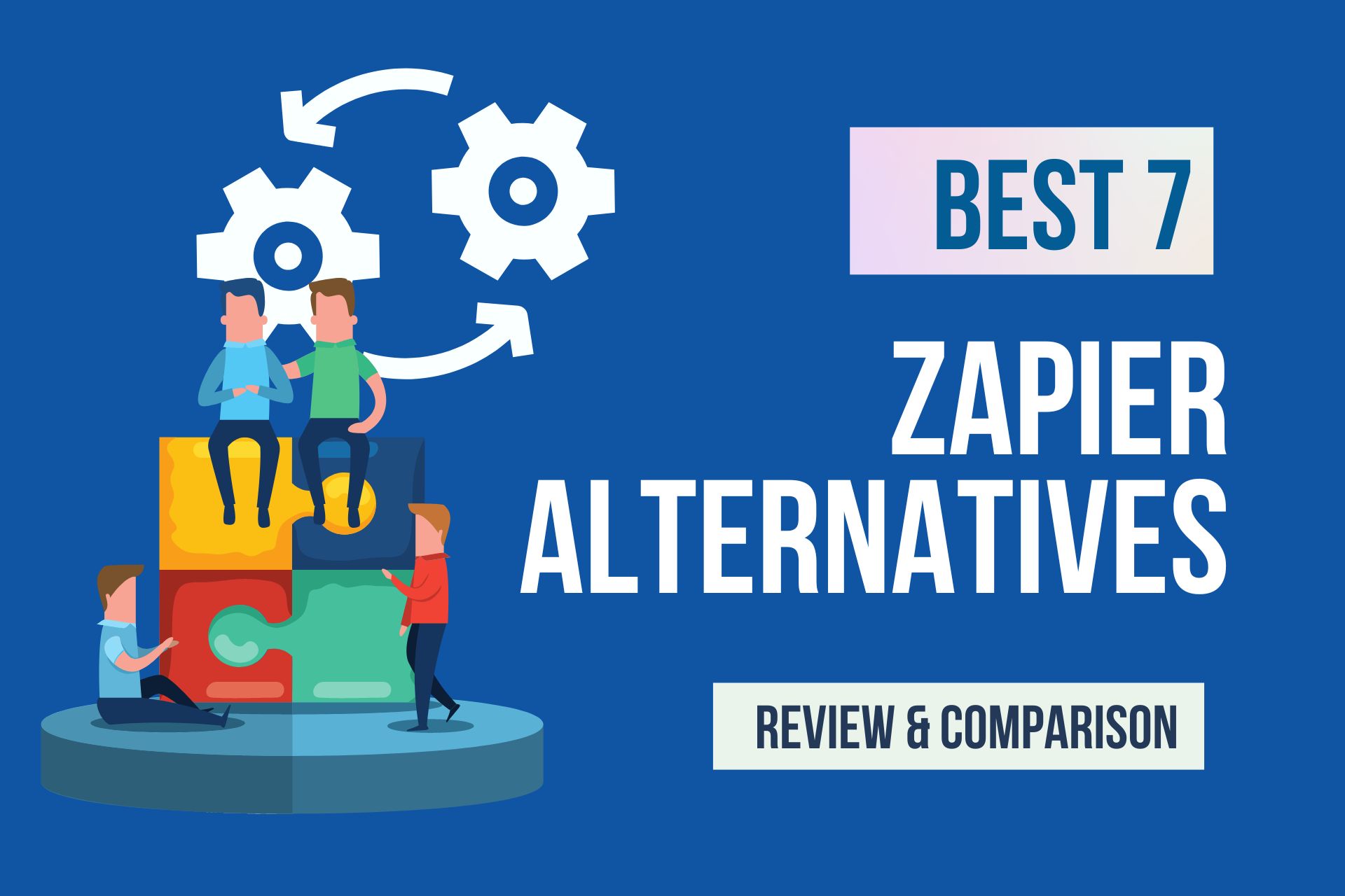Top 7 Zapier Alternatives in 2025: Review & Comparison