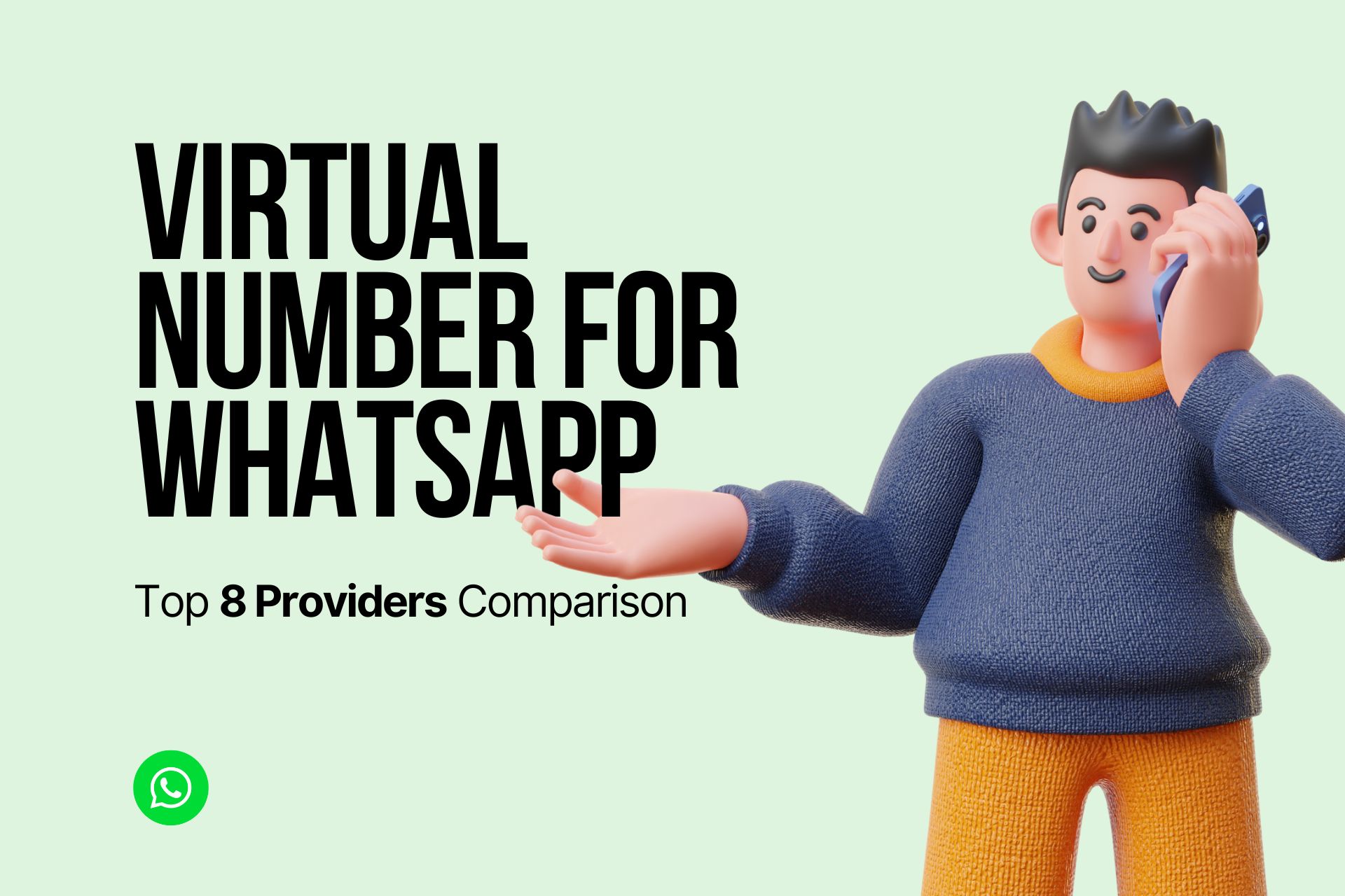 Cover image with the text "Virtual Number for WhatsApp: Top 8 Providers Comparison" and a 3D illustration of a man talking on the phone on the right.