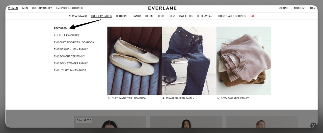 Everlane website displaying a 'Featured' section prominently positioned within the 'Cult Favorites' dropdown menu, effectively guiding customers toward highly curated product categories.
